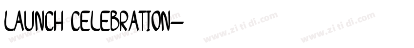 Launch Celebration字体转换
